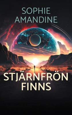 Sophie Amandine | Stjärnfrön finns | Taschenbuch | Schwedisch (2024)