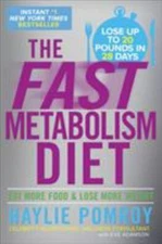 The Fast Metabolism Diet: Eat More Food an- hardcover, 0307986276, Haylie Pomroy