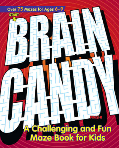 Brain Candy: A Challenging and Fun Maze Book for Kids by Rockridge Press: Used
