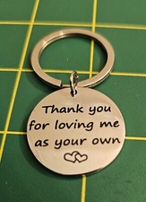 Thank You For Loving Me As Your Own, Metal Keychain, Keyring