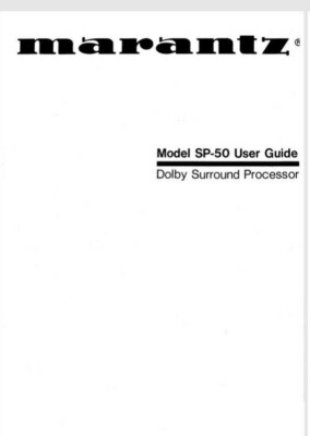 Marantz SP-50 Dolby Surround Prozessor - Bedienungsanleitung - BENUTZERHANDBUCH 
