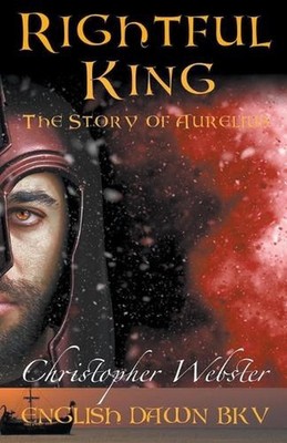 Rightful King by Christopher Webster Paperback Book