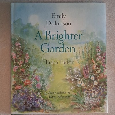 Tasha Tudor A Brighter Garden by Emily Dickinson HC Illustrated DJ Poetry
