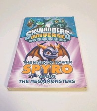 Skylanders Universe Spyro Versus the Mega Monsters The Mask of Power 2012 Book 1