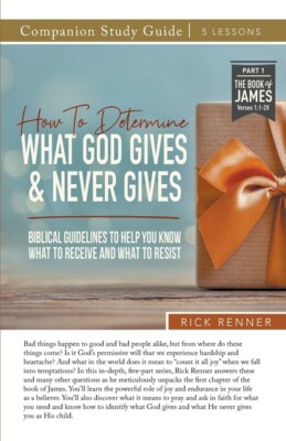 How To Determine What God Gives And Never Gives Study Guide