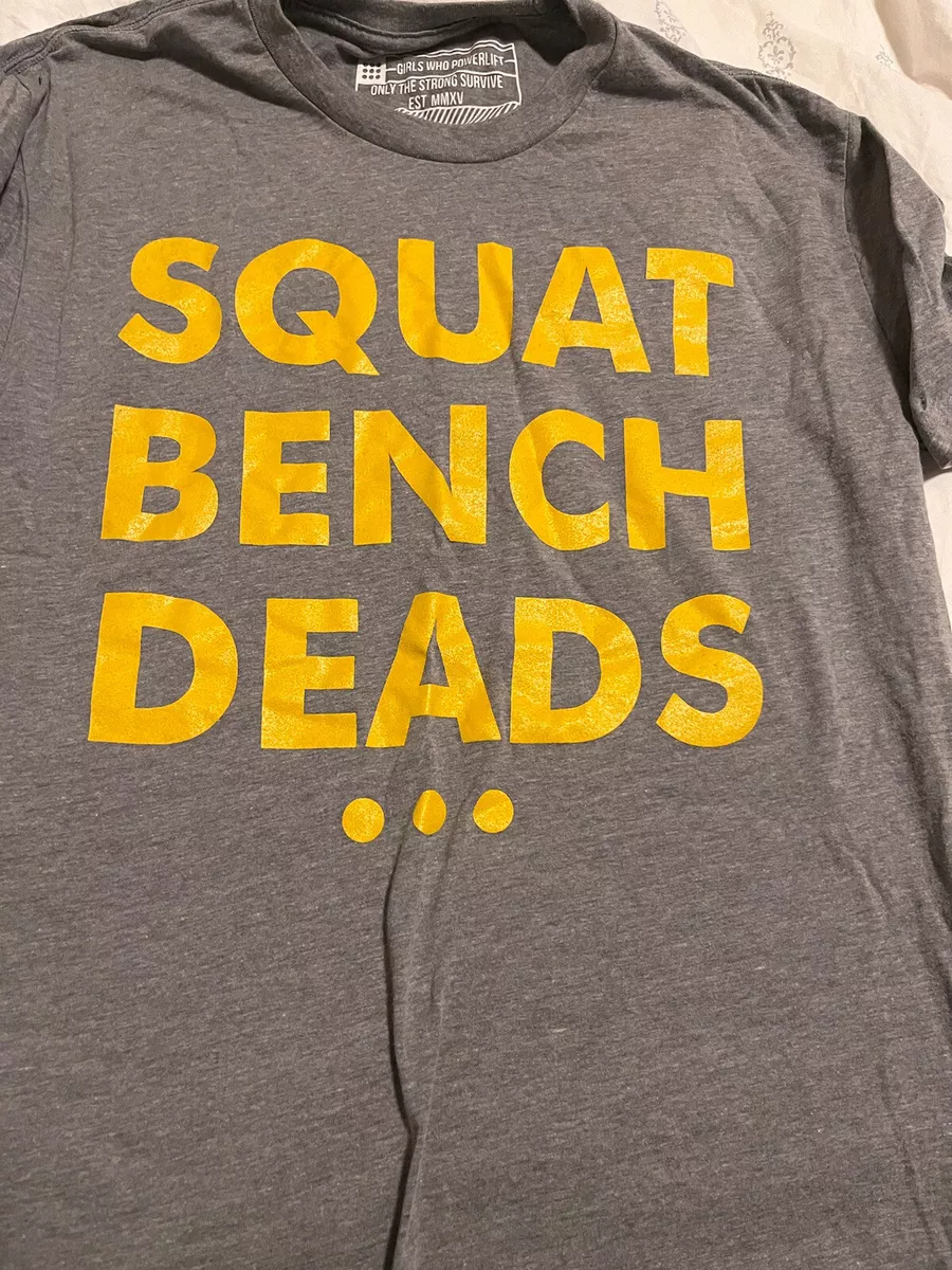 Girls Who Powerlift medium shirt Squat Bench Deadlift SBD Fitness
