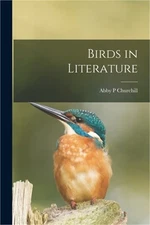 Birds in Literature (Paperback or Softback)