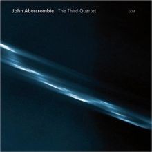 The Third Quartet von John Abercrombie | CD | Zustand sehr gut