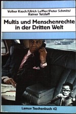 Multis und Menschenrechte in der Dritten Welt...