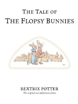 Beatrix Potter The Tale of The Flopsy Bunnies (Gebundene Ausgabe)