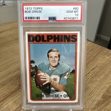 1972 Topps Football #80 Bob Griese PSA 10 GEM MINT Dolphins POP 9 RARE!!!
