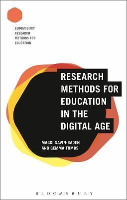 Research Methods for Education in the Digital Age (Bloomsbury Research Methods f