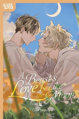 A Beast's Love Is Like the Moon (Love Love) by Guri Nojiro