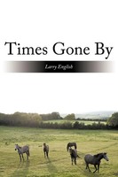 Larry English | Times Gone By | Taschenbuch | Englisch (2011) | AuthorHouse