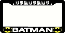NA NA NA NA NA NA NA NA BATMAN music License Plate Frame 