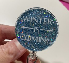 Sparkly  Winter Is Coming  Glitter Retractable Badge Reel
