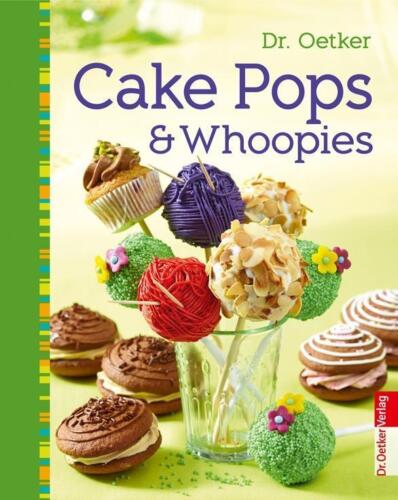 Dr. Oetker Cake Pops & Whoopies ~ Dr. Oetker Verlag ~  9783767008854 - Zdjęcie 1 z 1