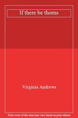 If there be thorns,Virginia Andrews