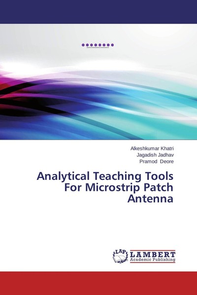 Analytical Teaching Tools For Microstrip Patch Antenna Jagadish Jadhav-image