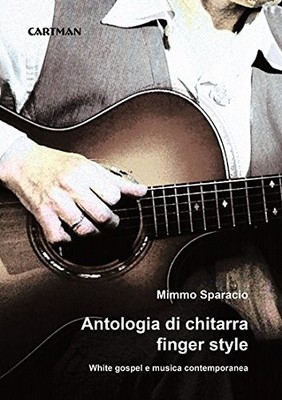Mimmo Sparacio Antologia di chitarra finger style. White (Paperback) (UK IMPORT)