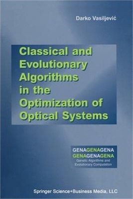 Classical and Evolutionary Algorithms in the Optimization of Optical Systems (Pa