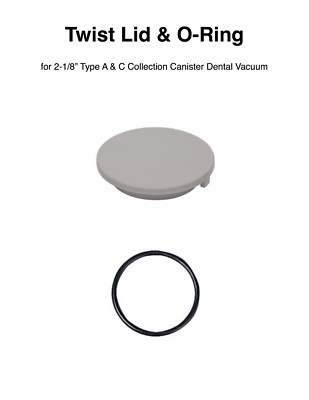 Twist Lid & O-Ring for 2-1/8'' Type A & C Solid Collection Canister Dental Vacuum