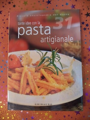Buch Buch HANDGEMACHTE PASTA kleine Enzyklopädie des Geschmacks 31 GRIBAUDO (L14)