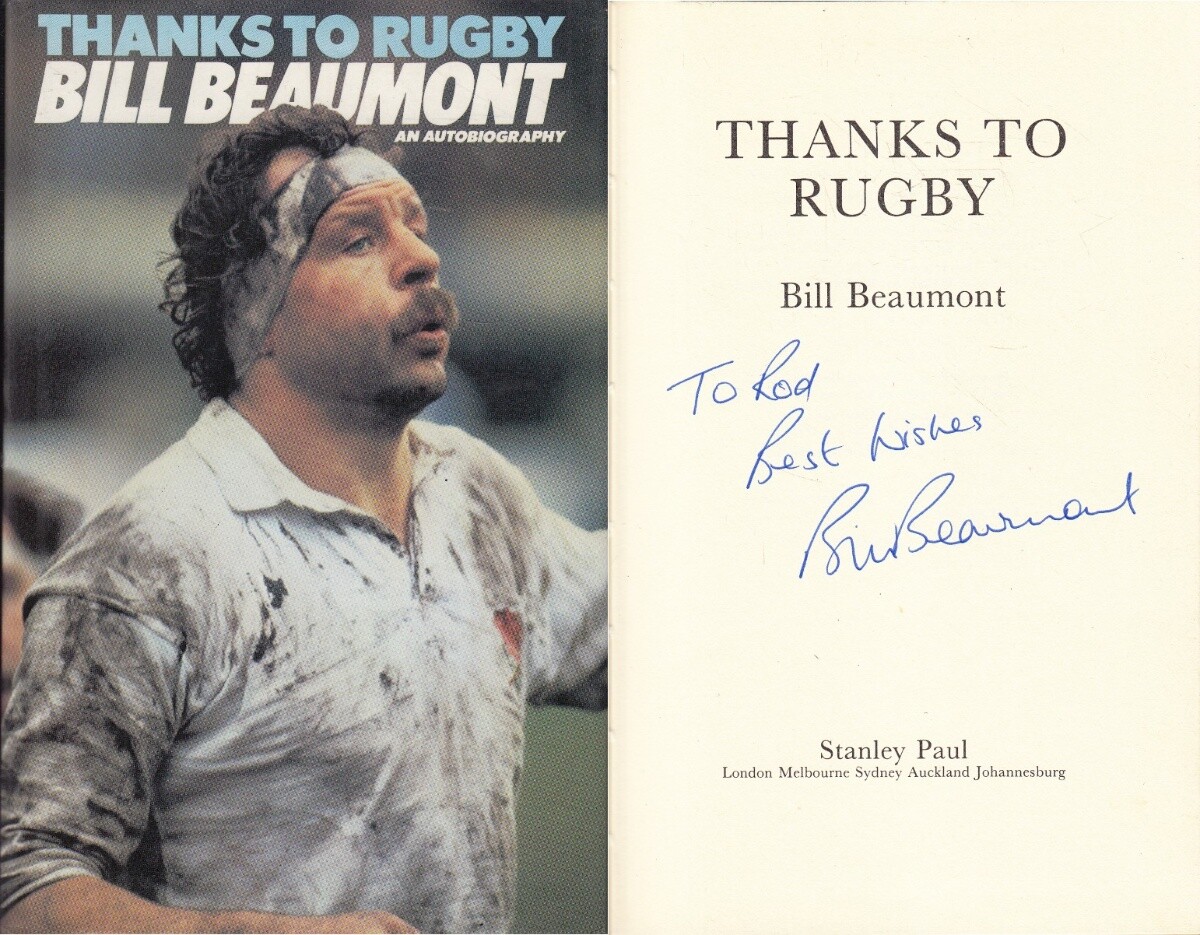 Thanks to Rugby - Bill Beaumont - Hutchinson - SIGNED - Good - Hardcover