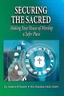 Securing the Sacred: Making Your House of Worship a Safer Place by Dr Andrew P Surace, Cmas Cmeps Konohia (Hardback, 2016)
