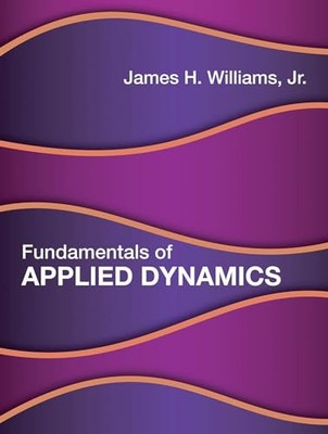Fundamentals of Applied Dynamics, Williams Jr., James H., Good Book