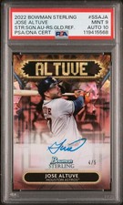2022 BOWMAN STERLING STERLING SIGNAGE AUTOS #SSAJA JOSE ALTUVE 4/5 PSA 9 AUTO 10