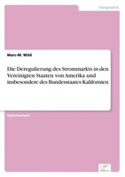 Die Deregulierung Des Strommarkts In Den Vereinigten Staaten Von Amerika Und Ins