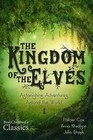 The Kingdom of the Elves: Astonishing Adventures Around the World by Anna Khvolson, Julia Shayk (Paperback / softback, 2014)