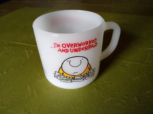 Mug Vintage 1974 Ziggy Coffee "I'm overworked and underpaid"  Federal Milk Glass