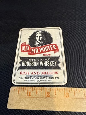 Old Mr Porter Brand Straight Bourbon WHISKEY Label Distillery Westminster MD