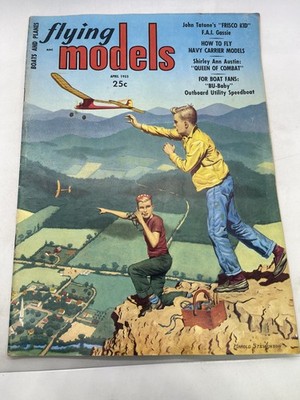 Flying Models Magazine April 1955 No 260 Frisco Kid Navy Carrier Boats Planes