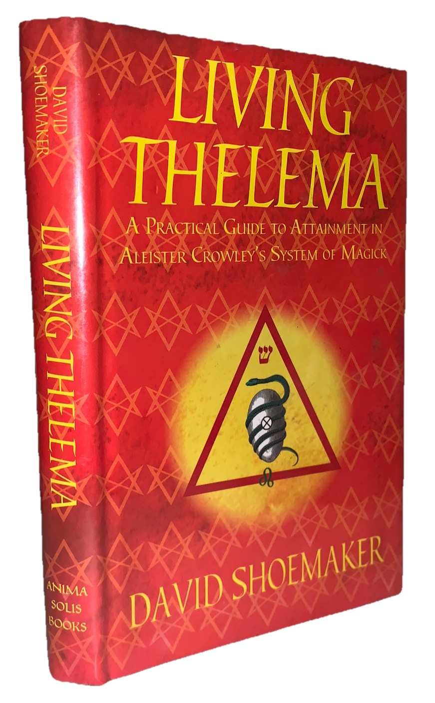 SIGNED, 1st, LIVING THELEMA, ALEISTER CROWLEY'S SYSTEM OF MAGICK, OCCULT