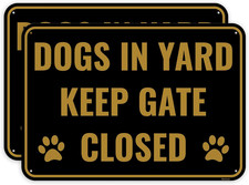 2PC Dog In Yard Keep Gate Closed Sign, 10 x 7 Inches - Aluminum - Please Clos...