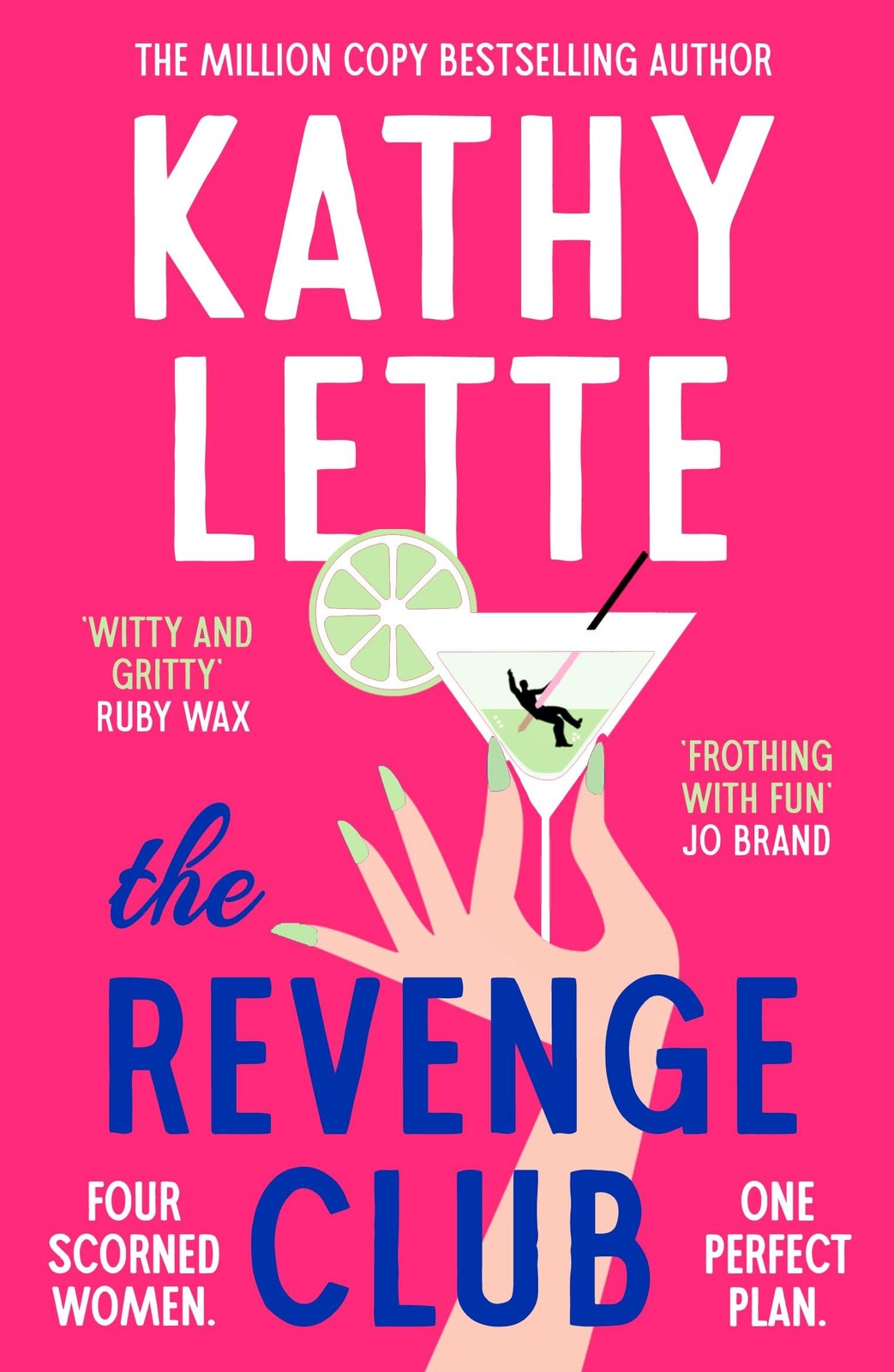 The Revenge Club: the wickedly witty new novel from a million  .