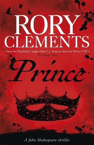 Prince: John Shakespeare 3 by Clements, Rory Book The Fast Free ShippingFREE US DELIVERY | ISBN: 1848544286 | Quality Books