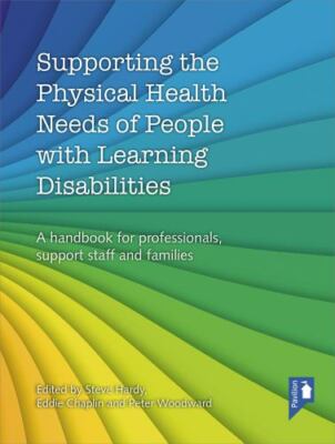 Supporting the Physical Health Needs of People with Learning Disabilities: A ha