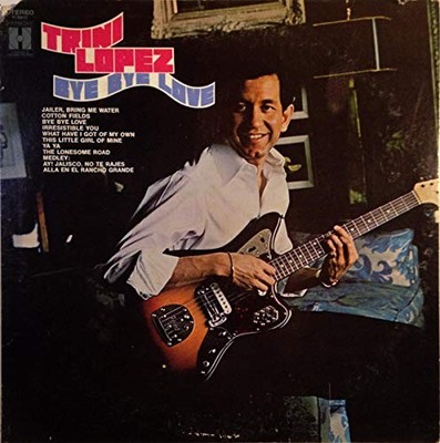 Trini Lopez - Bye Bye Love LP #G2021041