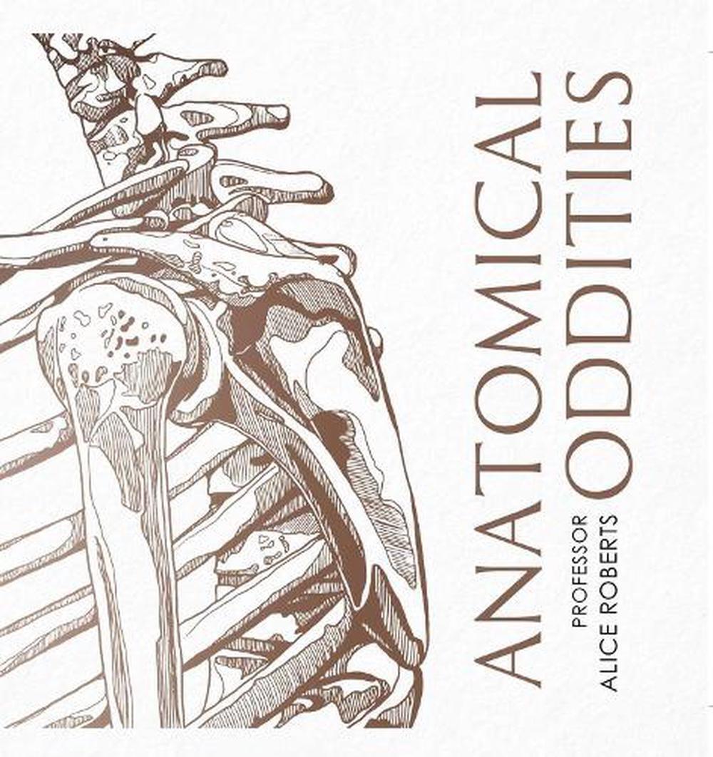 Anatomical Oddities by Alice Roberts (HB 2022) - Image 4
