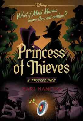 Princess of Thieves Disney A Twisted Tale #17 by Mari Mancusi NEW USA STOCK
