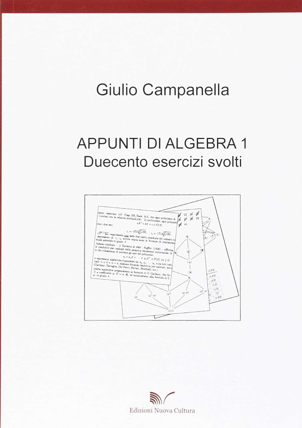 9788861344877 Appunti di algebra 1. Esercizi - Giulio Campanella