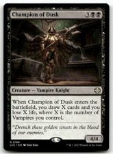 Champion of Dusk R Commander: The Lost Caverns of Ixalan 188 NM