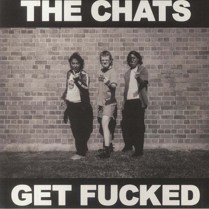 CHATS, The - Get Fucked - Vinyl (LP + insert)