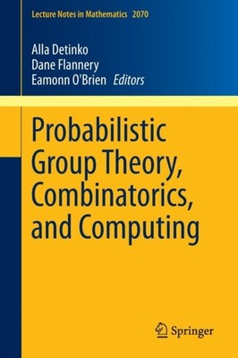 Detinko - Probabilistische Gruppentheorie Kombinatorik und Computing L - J555z