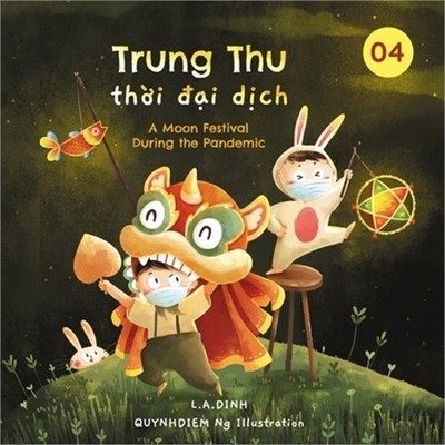 Trung Thu thời đại dịch: A Moon Festival During the Pande