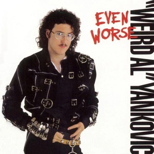 Weird Al Yankovic - Even Worse (Funny Comic Music Audio CD 1988)